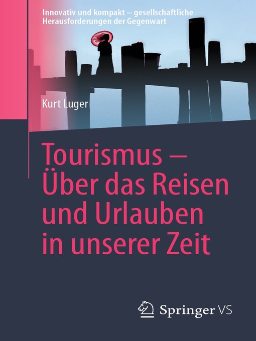 Title details for Tourismus – Über das Reisen und Urlauben in unserer Zeit by Kurt Luger - Available